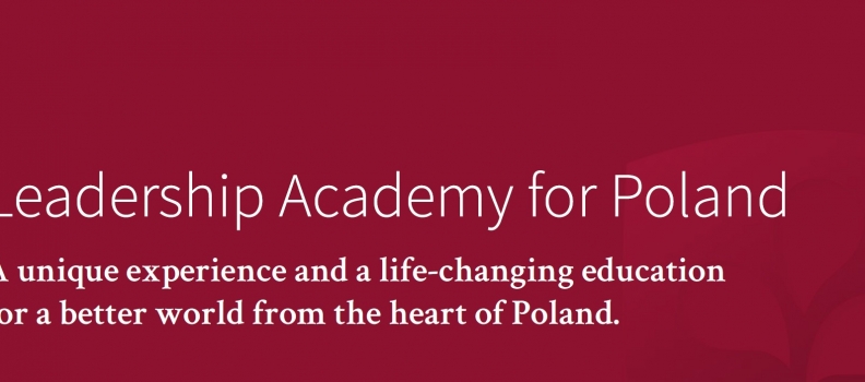 Rusza Aplikacja do III edycji Leadership Academy for Poland