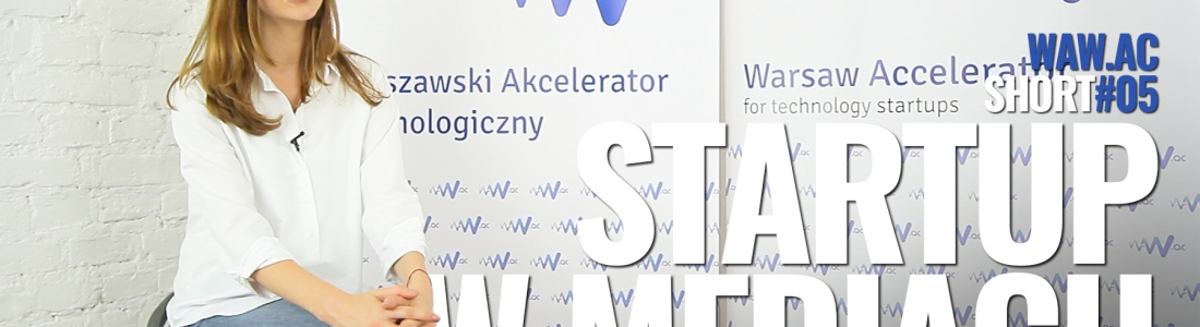 WAW.ac Shorts #05 – Media&Startups